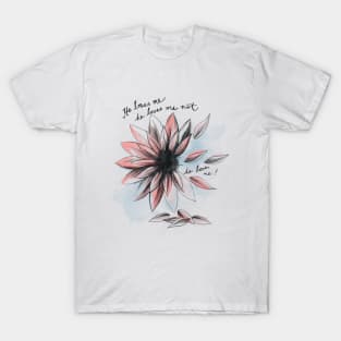 He loves me, he loves me not... T-Shirt